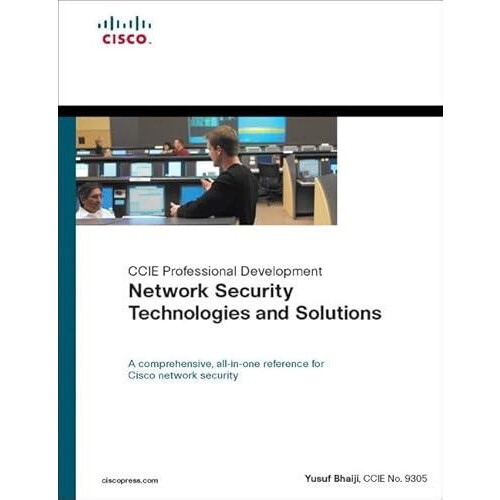 Network Security Technologies and Solutions CCIE Professional Developm