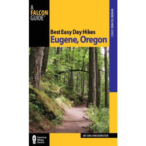 Best Easy Day Hikes Eugene Oregon by Art Bernstein Paperback Book