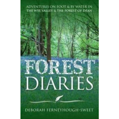 Forest Diaries by Deborah FerneyhoughSweet Paperback Book