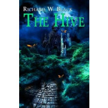The Hive by Black Richard W. Paperback Book