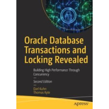 Oracle Database Transactions and Locking Revealed Building High Perfor