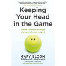 Keeping Your Head in the Game by Gary Bloom Paperback Book