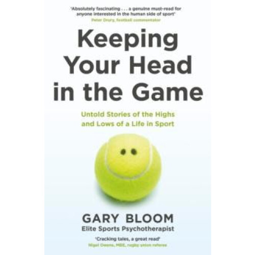Keeping Your Head in the Game by Gary Bloom Paperback Book