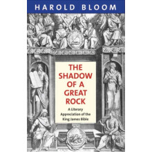 Shadow of a Great Rock by Harold Bloom Paperback Book