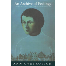 An Archive of Feelings by Ann Cvetkovich Paperback Book