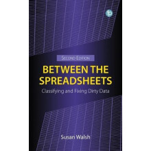 Between the Spreadsheets Classifying and Fixing Dirty Data by Susan Wa