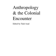 Anthropology the Colonial Encounter Paperback Book