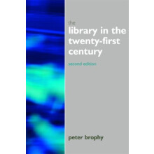 The Library in the 21st Century by Peter Brophy Hardcover Book