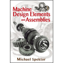 Machine Design Elements and Assemblies by Michael Spektor Hardcover Bo