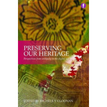 Preserving Our Heritage Perspectives from Antiquity to the Digital Age