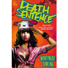 Death Sentence Vol. 1 by Monty Nero Hardcover Book