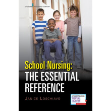 School Nursing The Essential Reference by Loschiavo Janice MA RN NJCSN