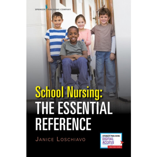 School Nursing The Essential Reference by Loschiavo Janice MA RN NJCSN
