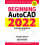 Beginning AutoCAD 2022 Exercise Workbook For Windows by Cheryl Shrock 1
