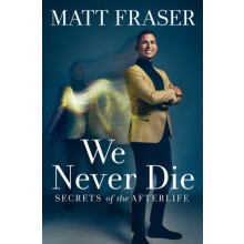 We Never Die by Matt Fraser Hardcover Book