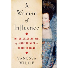 Woman of Influence by Vanessa Wilkie Hardcover Book