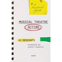 Musical Theatre Acting A Practical Guide by JV Mercanti Paperback Book