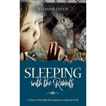 Sleeping With The Rabbits by Susanne Defoe Paperback Book