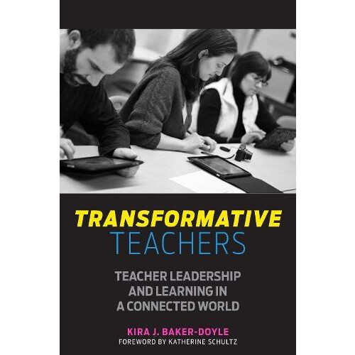 Transformative Teachers by Kira J. BakerDoyle Paperback Book