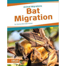 Bat Migration by Carolyn Bennett Fraiser Hardcover Book