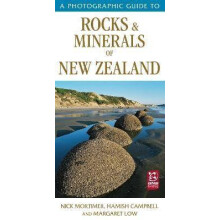 Photographic Guide to Rocks Minerals of New Zealand by Hamish Campbell