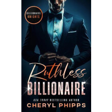 Ruthless Billionaire by Cheryl Phipps Paperback Book