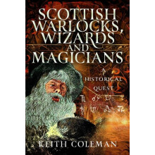 Scottish Warlocks Wizards and Magicians by Keith Coleman Hardcover Boo