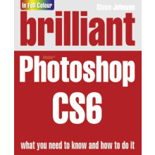 Brilliant Photoshop CS6 by Steve Johnson Paperback Book