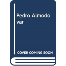 The cinema of Pedro Almodvar by Ana Mara SanchezArce Hardcover Book