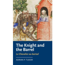 The Knight and the Barrel Le Chevalier au barisel Hardcover Book