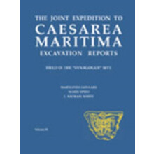 The Joint Expedition to Caesarea Maritima Excavation Reports Field O T