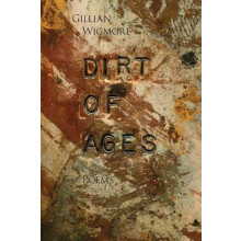 Dirt of Ages by Gillian Wigmore Paperback Book