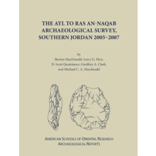 The Ayl to Ras anNaqab Archaeological Survey Southern Jordan 20052007