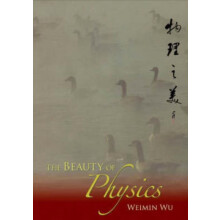 BEAUTY OF PHYSICSTHE by WEIMIN WU Hardcover Book