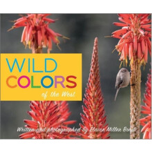 Wild Colors of the West by Elaine Miller Bond Paperback Book