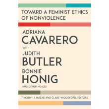 Toward a Feminist Ethics of Nonviolence by Bonnie Honig Paperback Book