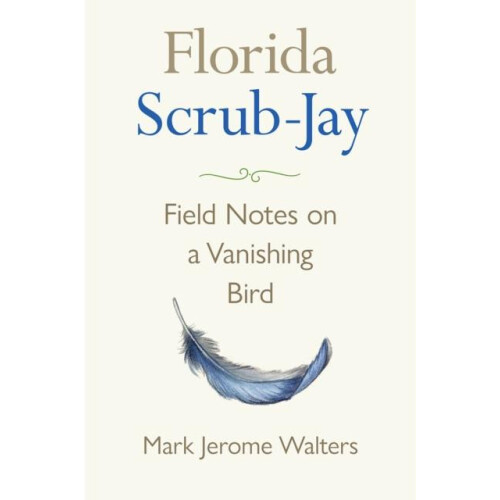 Florida ScrubJay by Mark Jerome Walters Hardcover Book