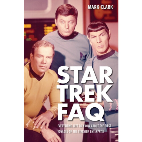 Star Trek FAQ Unofficial and Unauthorized Everything Left to Know Abou