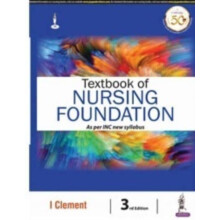 Textbook of Nursing Foundation as per INC New Syllabus by I Clement Pa