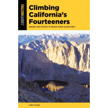 Climbing Californias Fourteeners by Toby Evans Paperback Book