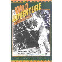 Wild Adventure by Howard Hill Paperback Book