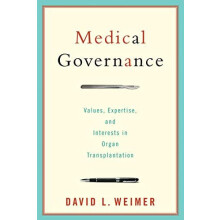 Medical Governance Values Expertise and Interests in Organ Transplanta
