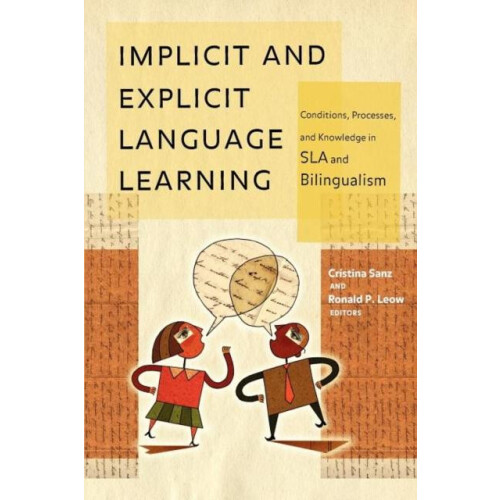 Implicit and Explicit Language Learning Conditions Processes and Knowl