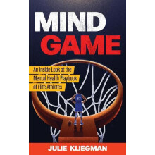 Mind Game An Inside Look at the Mental Health Playbook of Elite Athlet