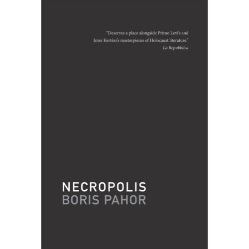 Necropolis by Boris Pahor Paperback Book
