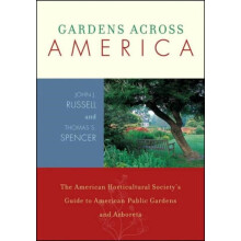 Gardens Across America East of the Mississippi The American Horticulat