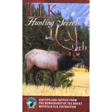 Elk Hunting Secrets by The Rocky Mountain Elk Foundation Paperback Boo