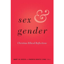 Sex and Gender Christian Ethical Reflections Hardcover Book