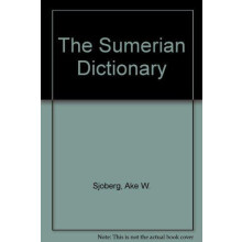 The Sumerian Dictionary of the University Museum of the University of