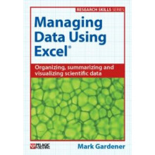 Managing Data Using Excel by Mark Gardener Hardcover Book